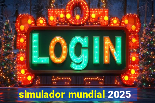 simulador mundial 2025